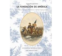 La Fundación de América: Historia de los Estados Unidos para niños