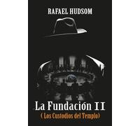 La Fundación II: Los Custodios del Templo
