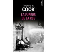 La Fureur de la rue - Thomas H. Cook - Points - Poche - Roman