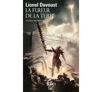La Fureur de la Terre Lionel Davoust (Auteur)