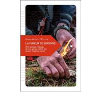 La Fureur de survivre - Petit manuel à l’usage de ceux qui n - Robin Boclet-Weller - Transboreal - Poche - Guide