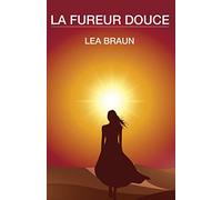 La fureur douce