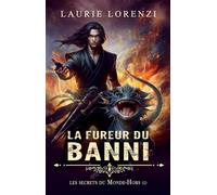 La Fureur du Banni - Laurie Lorenzi - Bookelis - broché - Roman
