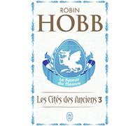 Les Cités des Anciens, 3 : La fureur du fleuve