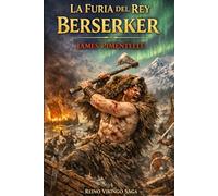 LA FURIA DEL REY BERSERKER