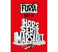 La Furia Hors série Marsault: Fort comme une bête, libre comme un Dieu