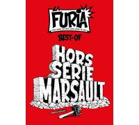 La Furia Hors série Marsault: Fort comme une bête, libre comme un Dieu