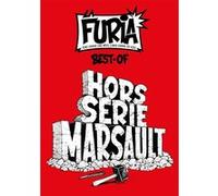 La Furia Hors série Marsault: Fort comme une bête, libre comme un Dieu