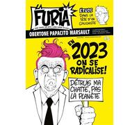 La Furia - Tome 5 En 2023, on se radicalise ! - Julien Rochedy - La Furia - broché - Revue
