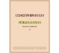 La furieuse Michèle Lesbre (Auteur)