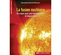 La fusion nucléaire: Un espoir pour une énergie propre et inépuisable