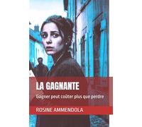 LA GAGNANTE: Gagner peut coûter plus que perdre