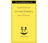 La Gaia Scienza E Idilli DI Messina