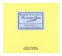LA GAIA SCIENZA - R.SCHUMANN-FÜR MEINE CLARA CD NEUF