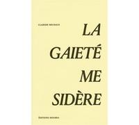 La gaieté me sidère - MICHAUX, Clarisse - Hourra - broché - Poésie