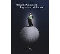 La galassia dei dementi