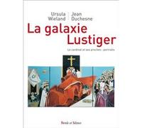 La galaxie Lustiger Jean Duchesne (Auteur)