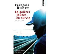 La Galère : jeunes en survie