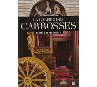 la galerie des carrosses château de versailles