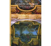 La galerie des Glaces: Chef-d'œuvre retrouvé
