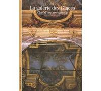 La galerie des Glaces Jacques Thuillier (Auteur)