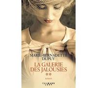 La Galerie des jalousies Marie-Bernadette Dupuy (Auteur)