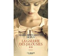 La Galerie des jalousies Marie-Bernadette Dupuy (Auteur)