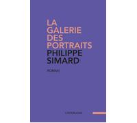 La galerie des portraits - Philippe Simard - Interligne - broché - Roman