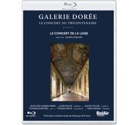 La Galerie Dorée Le Concert du Tricentenaire Blu-ray