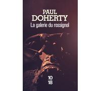La galerie du rossignol - The Nightingale Gallery - Paul Charles Doherty - 10/18 - Poche - Roman