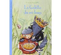 La galette du roi Loup - Dès 2 ans