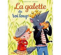 La galette du roi loup - Dès 3 ans
