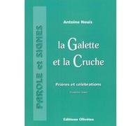 La galette et la cruche: Prières et célébrations, Tome 3