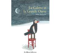 La Galette et la Grande Ourse - Anne Herbauts - Casterman - cartonné - Album jeunesse dès 6 ans