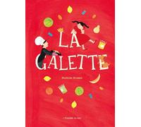 La galette - Mathilde Brosset - L'etagere Du Bas - cartonné - Album jeunesse