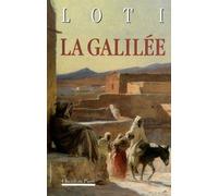 La Galilee - Pierre Loti - La Simarre - broché - Essai