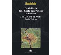 La galleria delle carte geografiche in Vaticano. Ediz. italiana e inglese