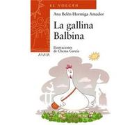 La Gallina Balbina Hormiga Amador, Ana Belén (Auteur)