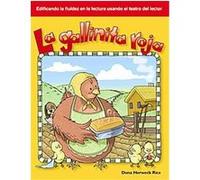 La Gallinita Roja, Building Fluency Through Reader's Theater: Folk and Fairy Tales Dona Herweck Rice (Auteur)