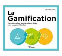 La Gamification Clément Muletier (Auteur)