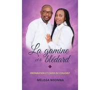 La Gamine et le Blédard: Préparation et choix du conjoint