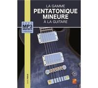 La gamme pentatonique mineure à la guitare (1 Livre + Audios MP3)