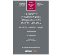 La Garantie Conventionnelle Dans Les Cessions De Droits Sociaux - Essai D'une Conception Unitaire