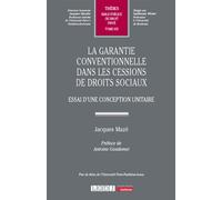 La garantie conventionnelle dans les cessions de droits sociaux Essai d'une conception unitaire - Jacques Mazé - Lgdj - broché - Etude