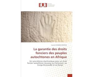 La garantie des droits fonciers des peuples autochtones en Afrique