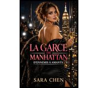 La Garce de Manhattan: D’ennemis à amants