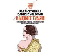 Fabrice Virgili & Danièle Voldman – La garçonne et l'assassin: Histoire de Louise et de Paul – Payot