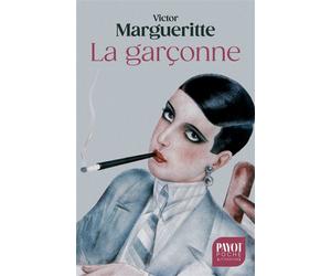 La garçonne - Victor Margueritte - Payot - Poche - Roman