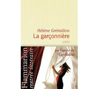 La Garçonnière Hélène Grémillon (Auteur)