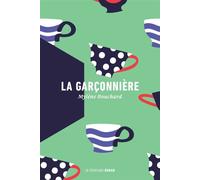 La garçonnière - Mylène Bouchard - La peuplade - broché - Roman